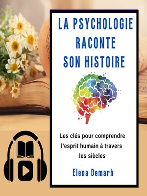 cover image of LA PSYCHOLOGIE RACONTE SON HISTOIRE